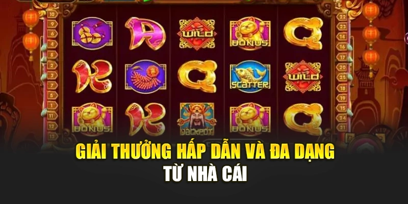 Giải thưởng hấp dẫn và đa dạng từ nhà cái