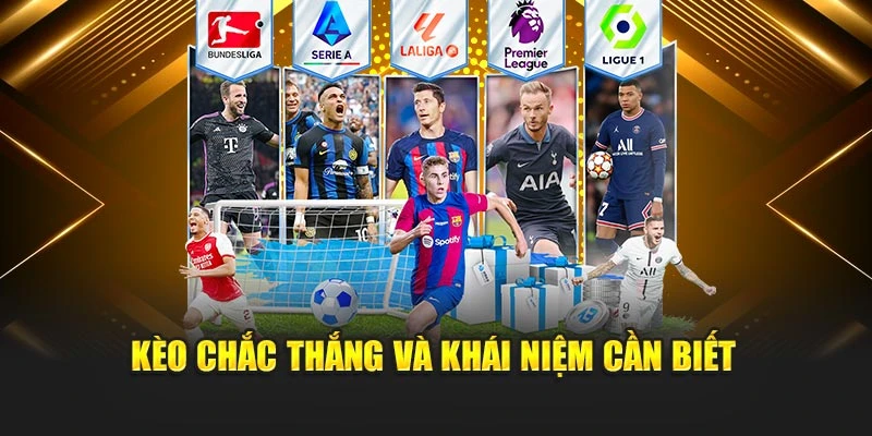 Kèo chắc thắng và khái niệm cần biết