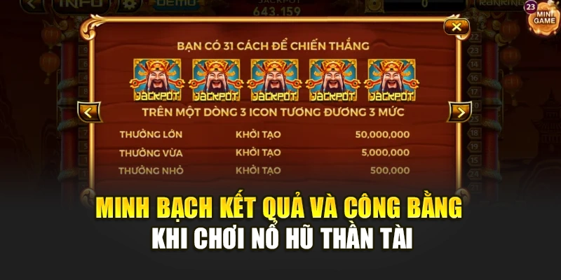 Minh bạch kết quả và công bằng khi chơi nổ hũ thần tài