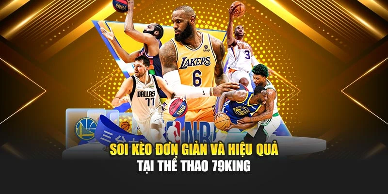 Soi kèo đơn giản và hiệu quả tại Thể Thao 79KING